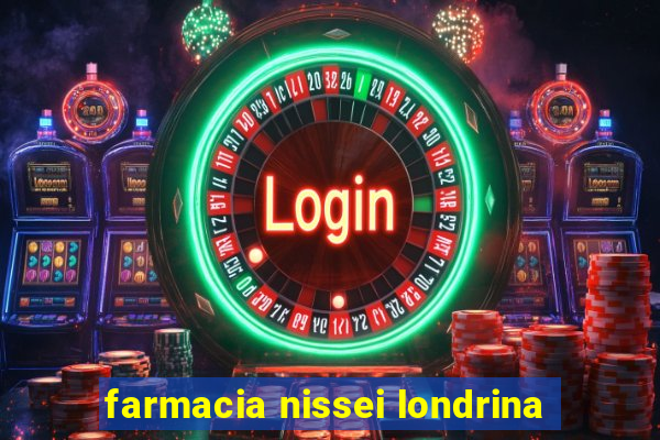 farmacia nissei londrina